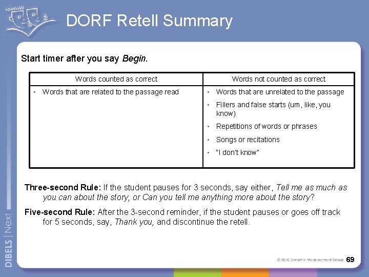 DORF Retell Summary Start timer after you say Begin. Words counted as correct •