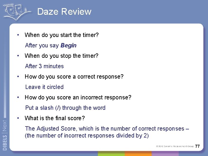 Daze Review • When do you start the timer? After you say Begin •