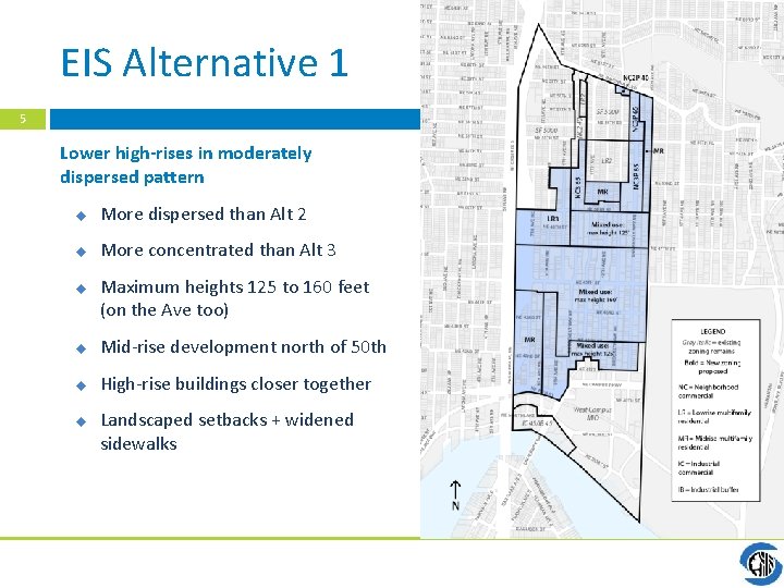 EIS Alternative 1 5 Lower high-rises in moderately dispersed pattern u More dispersed than