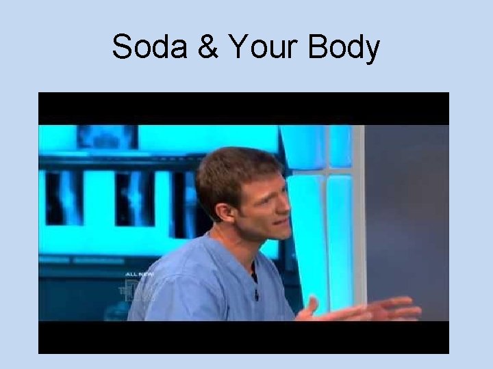 Soda & Your Body 