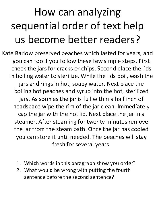 How can analyzing sequential order of text help us become better readers? Kate Barlow