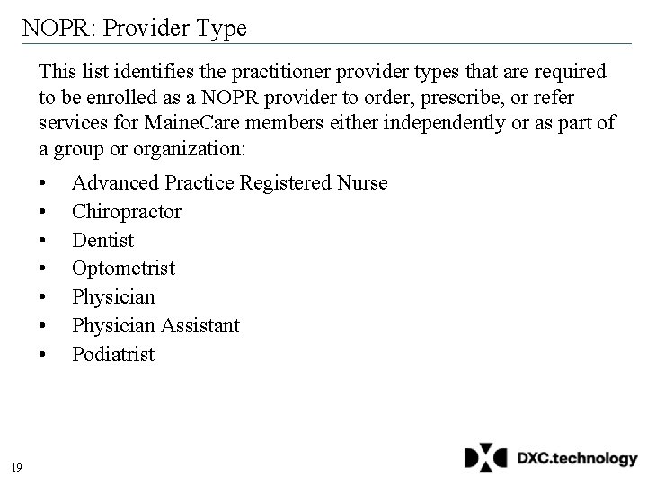 NOPR: Provider Type This list identifies the practitioner provider types that are required to NOPR: Provider Type This list identifies the practitioner provider types that are required to