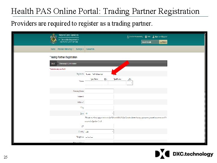 Health PAS Online Portal: Trading Partner Registration Providers are required to register as a Health PAS Online Portal: Trading Partner Registration Providers are required to register as a