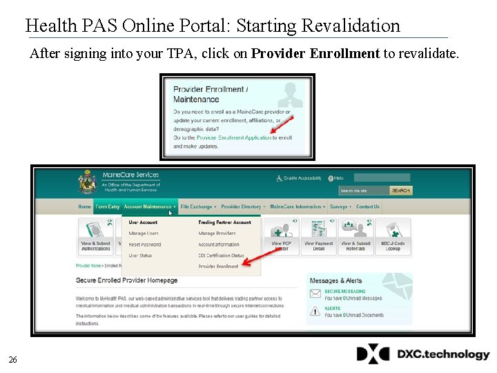 Health PAS Online Portal: Starting Revalidation After signing into your TPA, click on Provider Health PAS Online Portal: Starting Revalidation After signing into your TPA, click on Provider