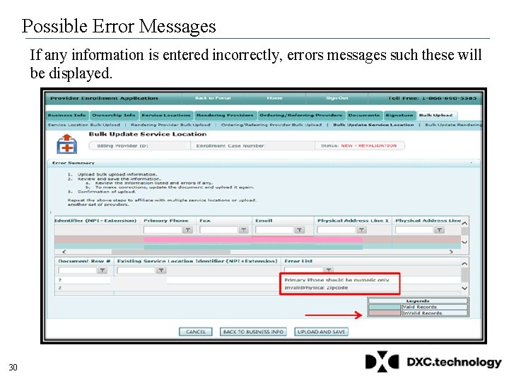 Possible Error Messages If any information is entered incorrectly, errors messages such these will Possible Error Messages If any information is entered incorrectly, errors messages such these will