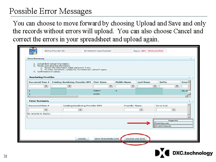Possible Error Messages You can choose to move forward by choosing Upload and Save Possible Error Messages You can choose to move forward by choosing Upload and Save