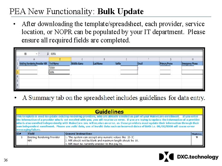 PEA New Functionality: Bulk Update • After downloading the template/spreadsheet, each provider, service location, PEA New Functionality: Bulk Update • After downloading the template/spreadsheet, each provider, service location,