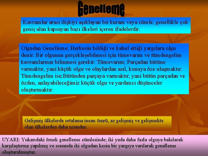 Kavramlar arası ilişkiyi açıklayan bir kuram veya cümle, genellikle çok geniş alan kapsayan bazı