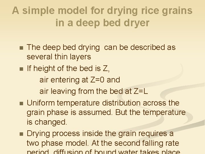 A simple model for drying rice grains in a deep bed dryer n n