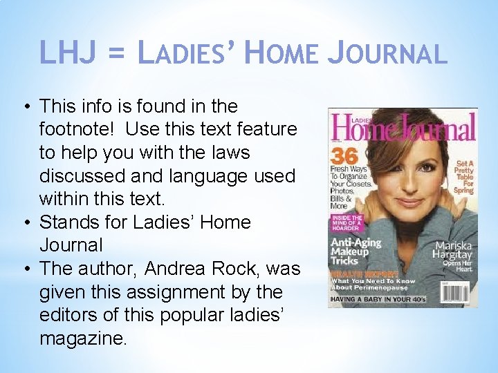 LHJ = LADIES’ HOME JOURNAL • This info is found in the footnote! Use