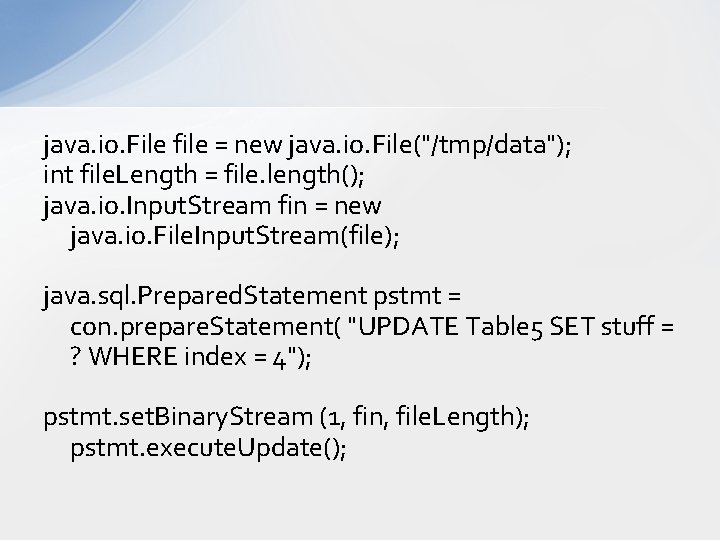 java. io. File file = new java. io. File("/tmp/data"); int file. Length = file.