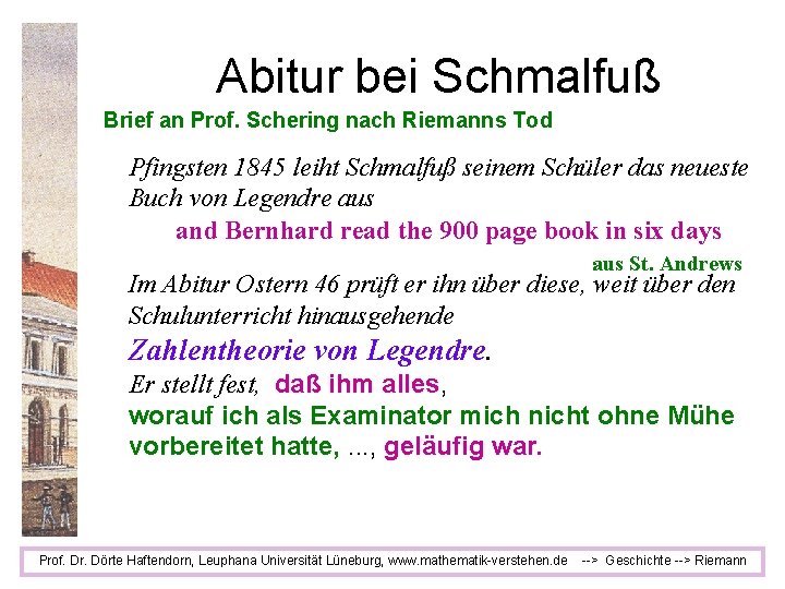 Abitur bei Schmalfuß Brief an Prof. Schering nach Riemanns Tod Pfingsten 1845 leiht Schmalfuß