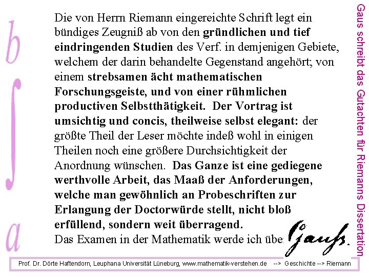 Prof. Dr. Dörte Haftendorn, Leuphana Universität Lüneburg, www. mathematik-verstehen. de --> Geschichte --> Riemann