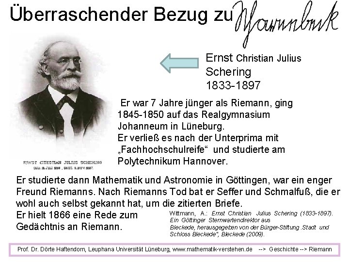 Überraschender Bezug zu Ernst Christian Julius Schering 1833 -1897 Er war 7 Jahre jünger