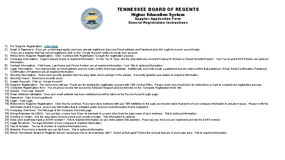 TENNESSEE BOARD OF REGENTS Higher Education System Supplier Application Form General Registration Instructions 1)