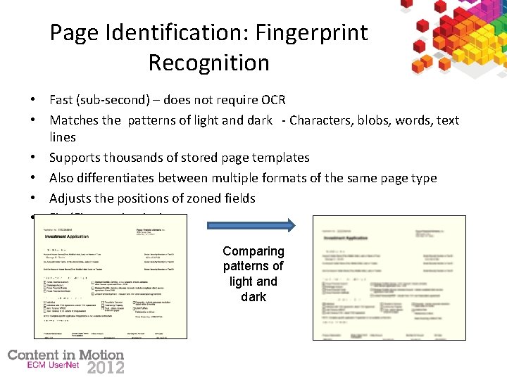 Page Identification: Fingerprint Recognition • Fast (sub-second) – does not require OCR • Matches