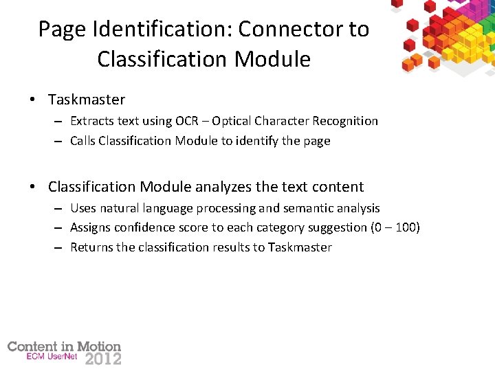 Page Identification: Connector to Classification Module • Taskmaster – Extracts text using OCR –