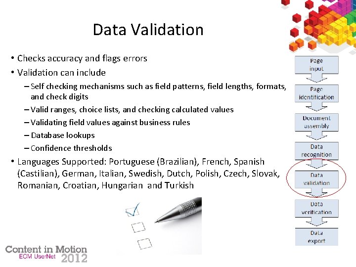 Data Validation • Checks accuracy and flags errors • Validation can include – Self