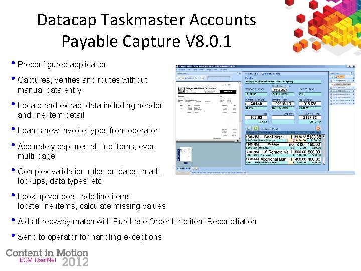 Datacap Taskmaster Accounts Payable Capture V 8. 0. 1 • Preconfigured application • Captures,