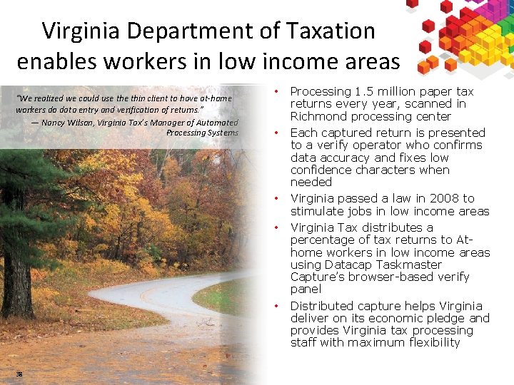3 8 Virginia Department of Taxation enables workers in low income areas “We realized