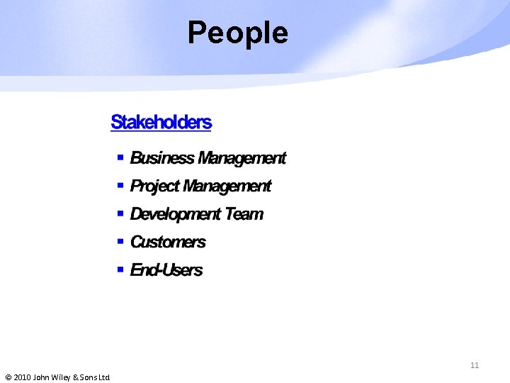 People 11 © 2010 John Wiley & Sons Ltd. 