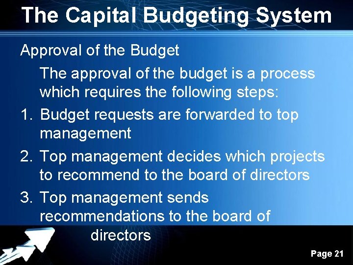 The Capital Budgeting System Approval of the Budget The approval of the budget is