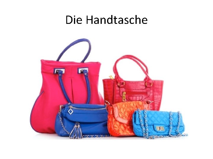 Die Handtasche 