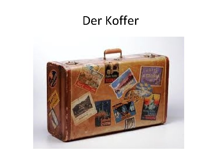 Der Koffer 