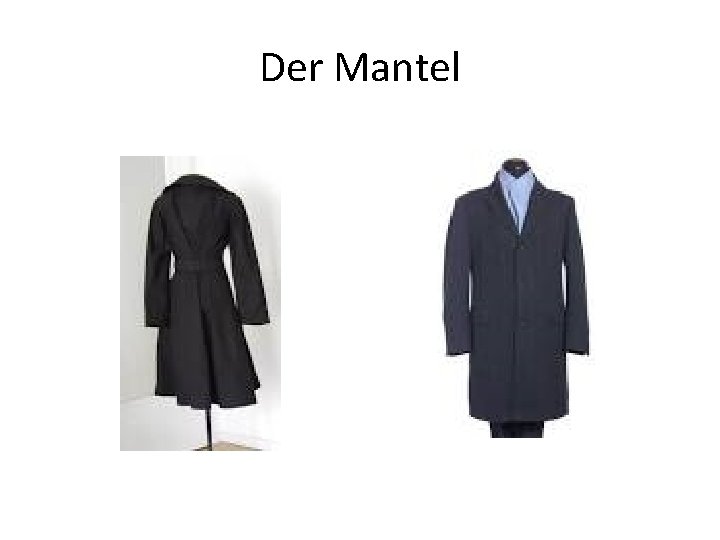 Der Mantel 