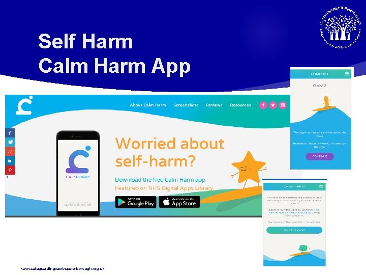 Self Harm Calm Harm App www. safeguardingcambspeterborough. org. uk 