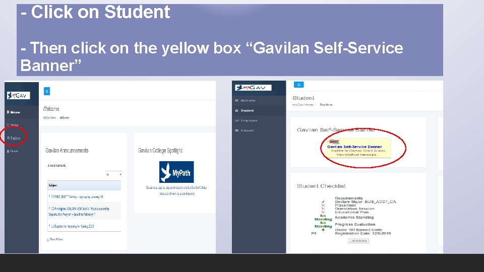 - Click on Student - Then click on the yellow box “Gavilan Self-Service Banner”
