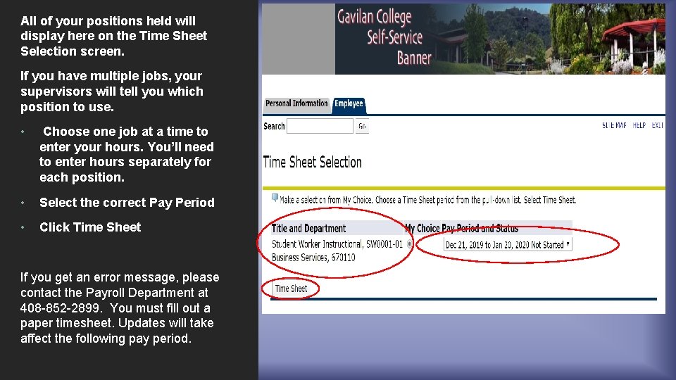 All of your positions held will display here on the Time Sheet Selection screen.