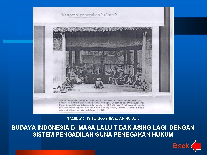 GAMBAR 1 TENTANG PENEGAKAN HUKUM BUDAYA INDONESIA DI MASA LALU TIDAK ASING LAGI DENGAN