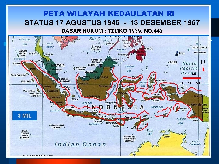 PETA WILAYAH KEDAULATAN RI RI PETA WILAYAH STATUS 17 17 AGUSTUS 1945 - -