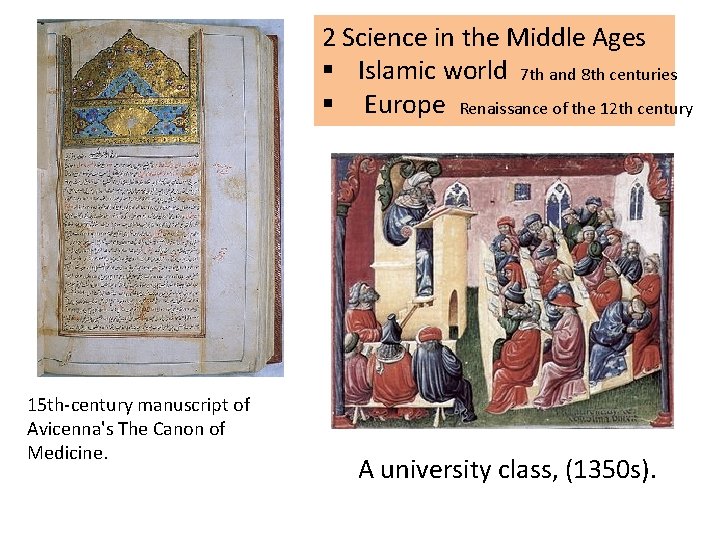 2 Science in the Middle Ages § Islamic world 7 th and 8 th
