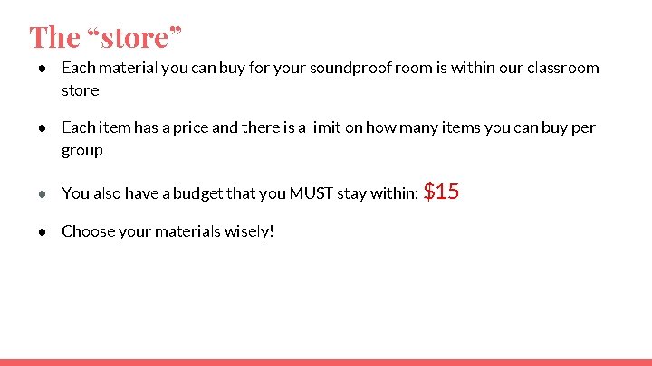 The “store” ● Each material you can buy for your soundproof room is within