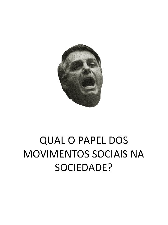 QUAL O PAPEL DOS MOVIMENTOS SOCIAIS NA SOCIEDADE? 