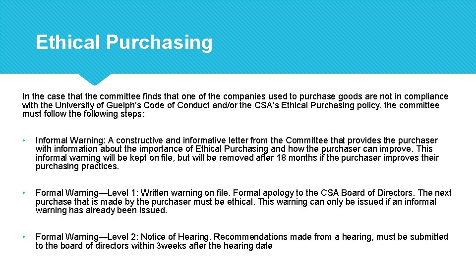 Ethical Purchasing In the case that the committee finds that one of the companies