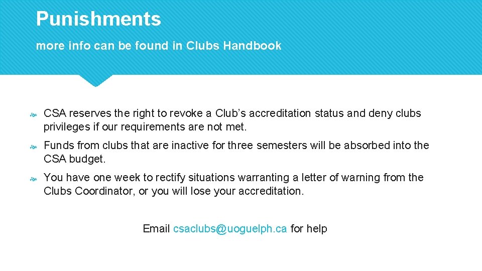 Punishments more info can be found in Clubs Handbook CSA reserves the right to