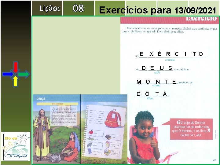 Lição: 08 Exercícios para 13/09/2021 E X É R C D E U S