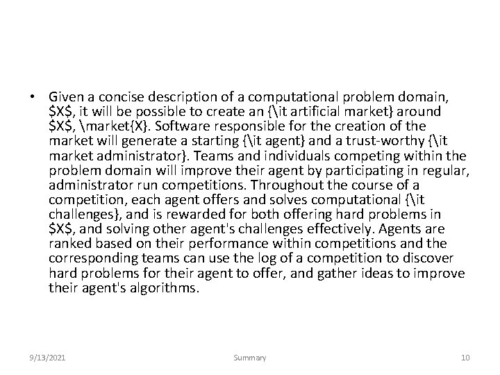  • Given a concise description of a computational problem domain, $X$, it will