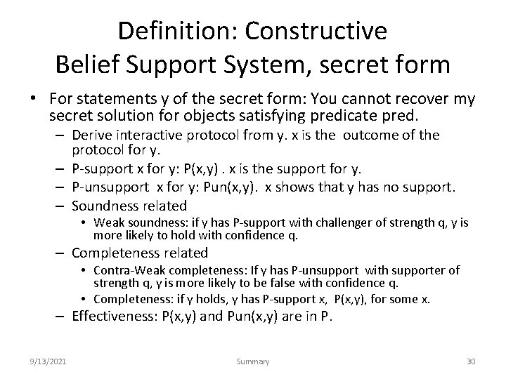 Definition: Constructive Belief Support System, secret form • For statements y of the secret