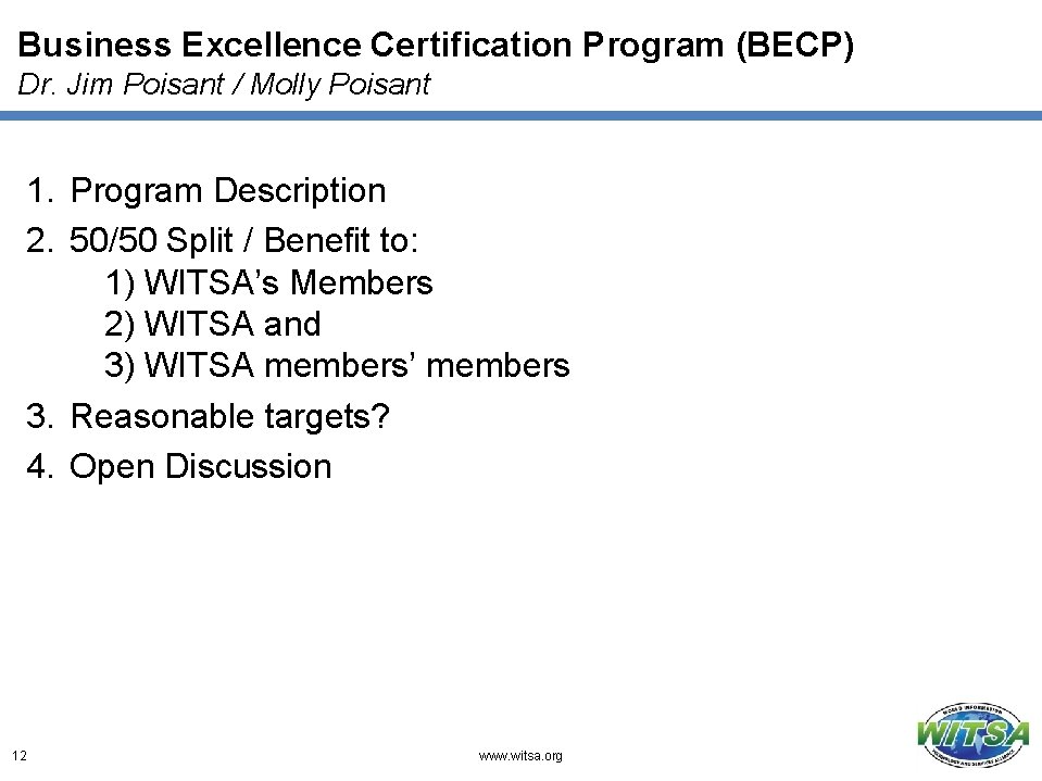 Business Excellence Certification Program (BECP) Dr. Jim Poisant / Molly Poisant 1. Program Description