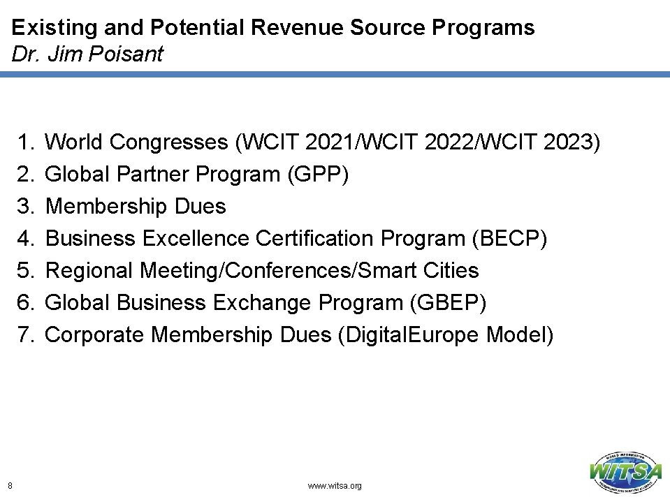 Existing and Potential Revenue Source Programs Dr. Jim Poisant 1. 2. 3. 4. 5.