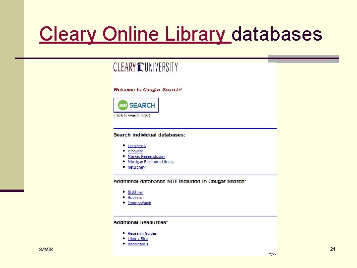 Cleary Online Library databases 3/4/08 21 
