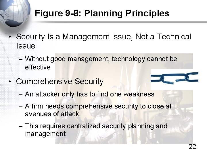 Figure 9 -8: Planning Principles • Security Is a Management Issue, Not a Technical