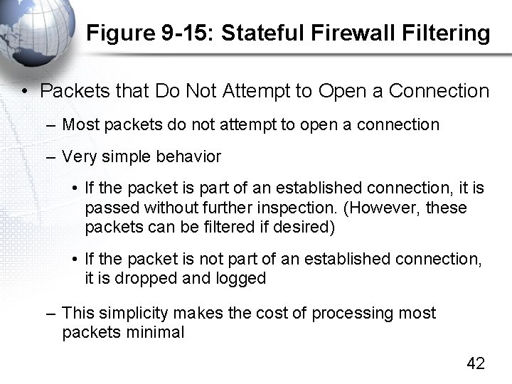 Figure 9 -15: Stateful Firewall Filtering • Packets that Do Not Attempt to Open