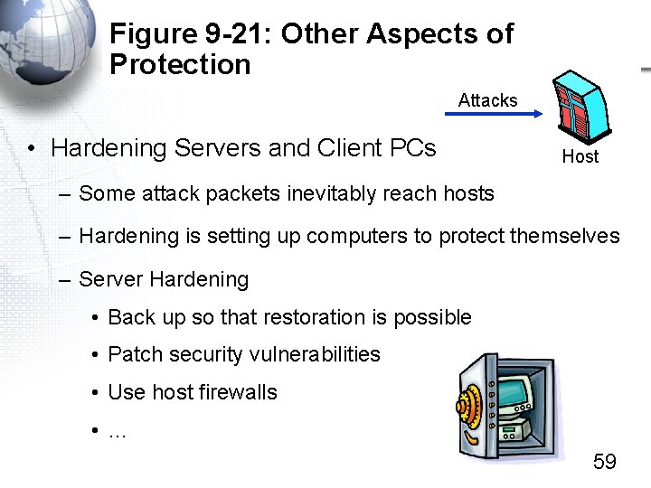 Figure 9 -21: Other Aspects of Protection Attacks • Hardening Servers and Client PCs