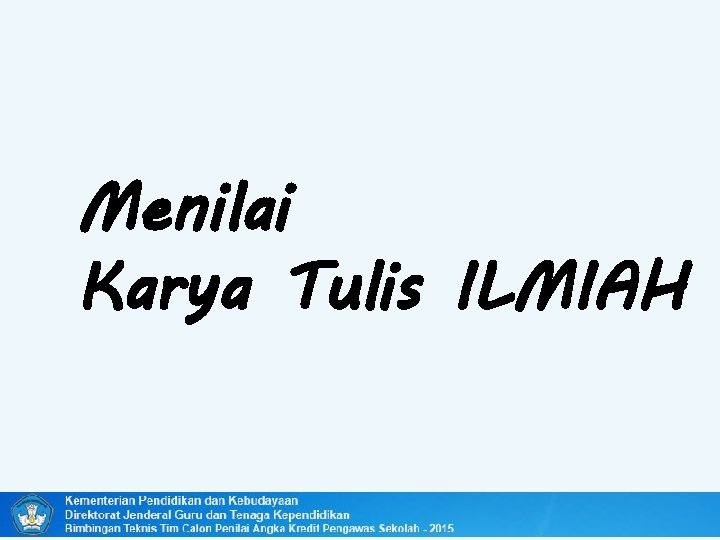 Menilai Karya Tulis ILMIAH 34 