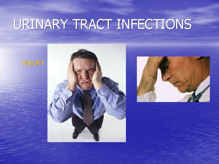URINARY TRACT INFECTIONS MISURY 